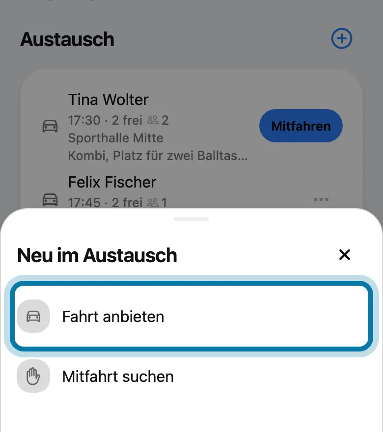 Tippe auf Fahrt anbieten, wenn du Plätze frei hast.