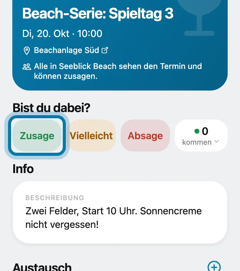 Tippe auf Zusage, Vielleicht oder Absage.